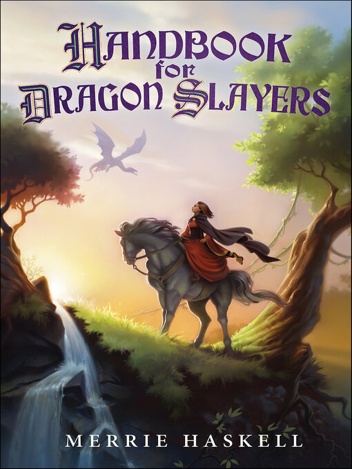 Title details for Handbook for Dragon Slayers by Merrie Haskell - Available